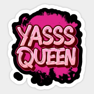 YASSS QUEEN Sticker